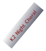 K2 Night Choral