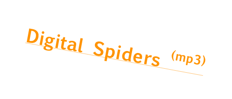 Digital Spiders (mp3)